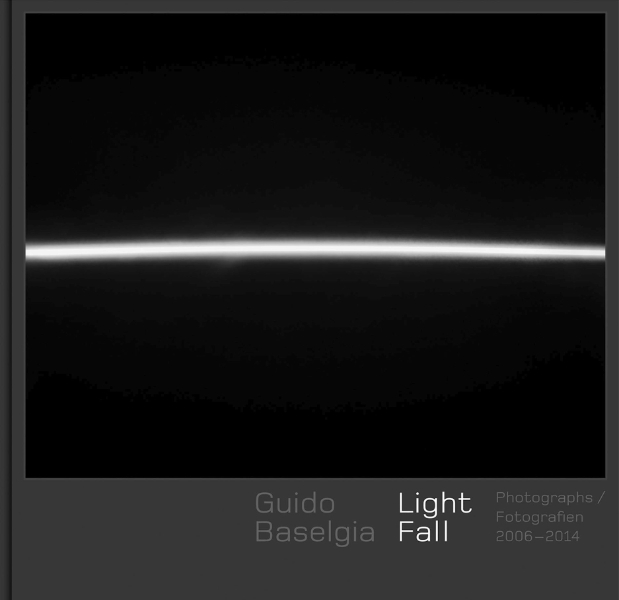 Guido Baselgia - Light Fall: Photographs 2006-2014