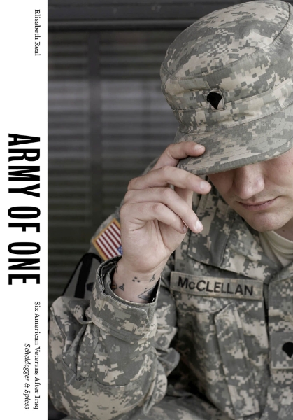 Army of One: Six American Veterans After Iraq