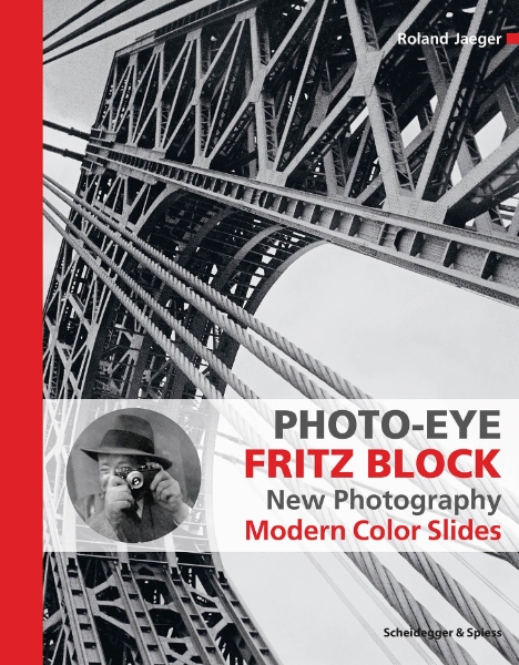 Photo-Eye Fritz Block: New Photography, Modern Color Slides