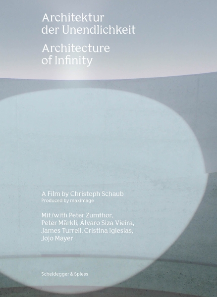 Architecture of Infinity: A Film by Christoph Schaub