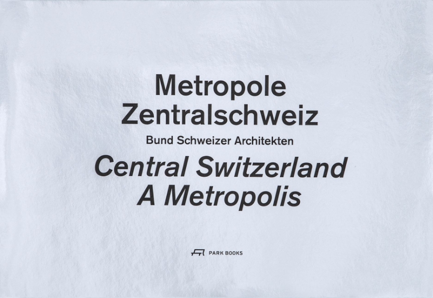 Central Switzerland. A Metropolis