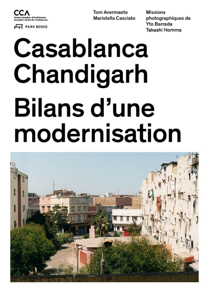 Casablanca Chandigarh: Bilans d’une modernisation