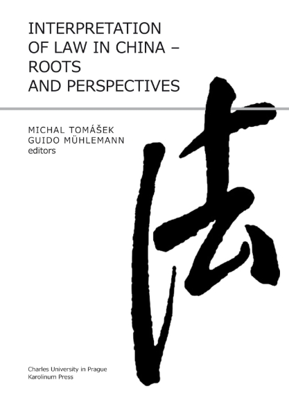 Interpretation of Law in China: Roots and Perspectives