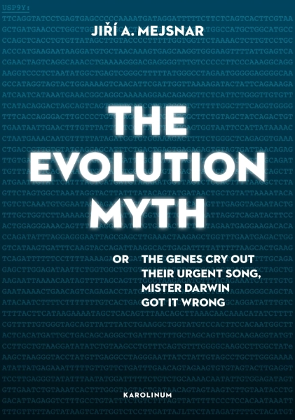 The Evolution Myth: or, The Genes Cry Out Their Urgent Song, Mister Darwin Got It Wrong