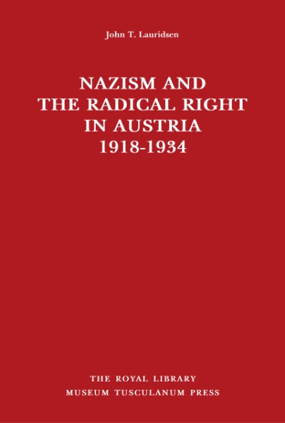 Nazism and the Radical Right in Austria 1918-1934