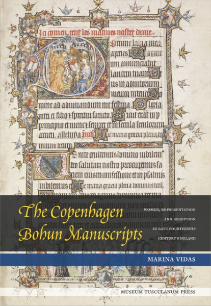 The Copenhagen Bohun Manuscripts: Women, Representation and Reception in Fourteenth-Century England
