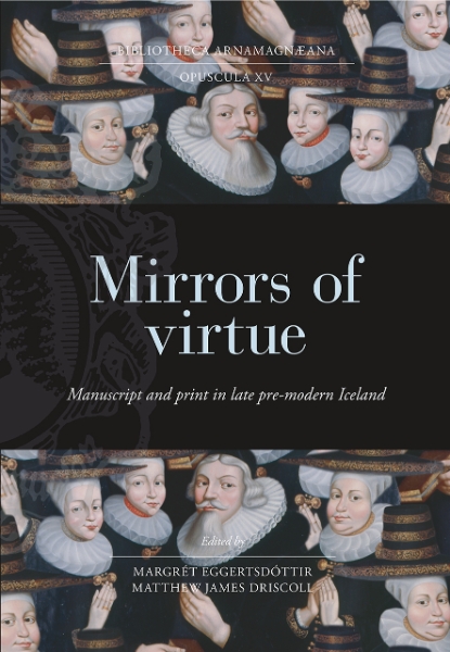 Mirrors of Virtue: Manuscript and Print in Late Pre-modern Iceland