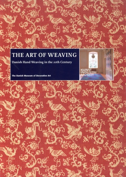 The Art of Weaving: Danish Hand Weaving in the 20th Century