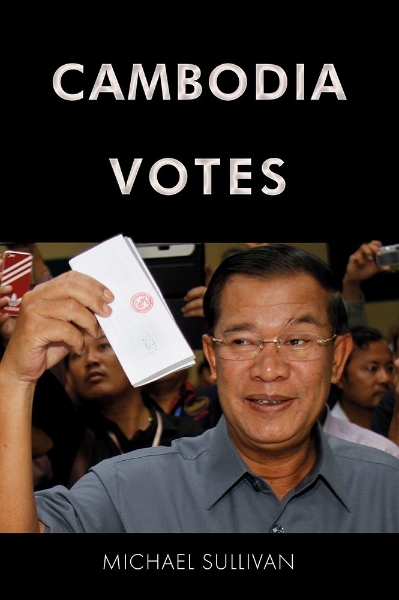 Cambodia Votes: Democracy, Authority and International Support for Elections 1993-2013