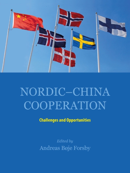 Nordic-China Cooperation: Challenges and Opportunities