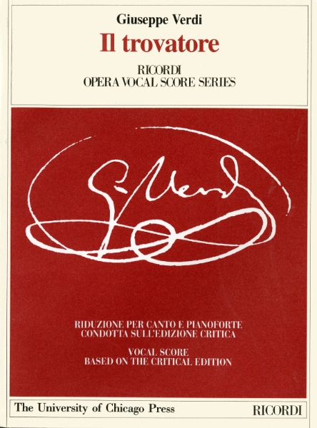 Il trovatore: Dramma in Four Acts, Libretto by Salvadore Cammarano, The Piano-Vocal Score
