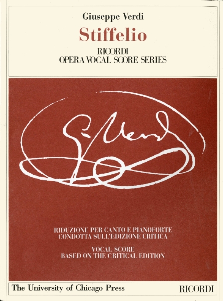 Stiffelio: Dramma Lirico in Three Acts by Francesco Maria Piave, the Piano-Vocal Score