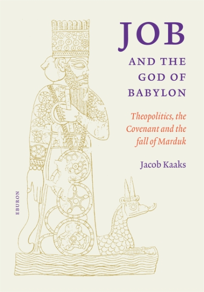 Job and the god of Babylon: Theo-politics, the Covenant and the Fall of Marduk