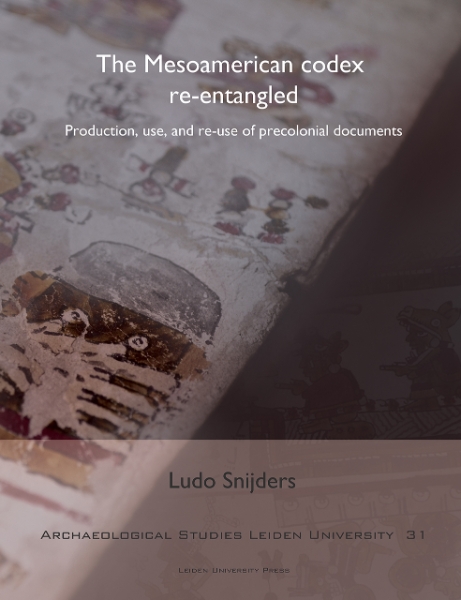 The Mesoamerican Codex Re-entangled: Production, Use and Re-use of Pre-colonial Documents