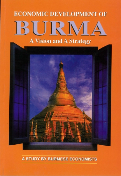 Economic Development of Burma: A Vision and a Strategy