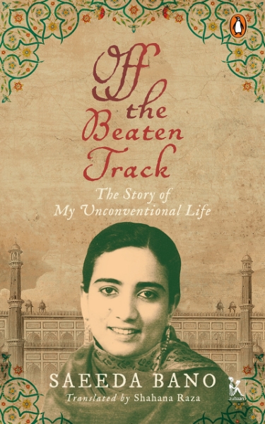 Off the Beaten Track: The Story of My Unconventional Life