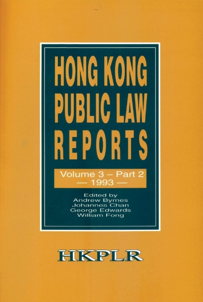 Hong Kong Public Law Reports, Vol. 3, Part 2 (1993)