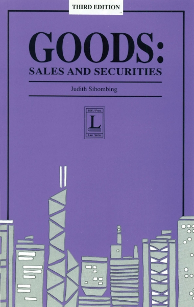Goods: Sales and Securities, Third Edition