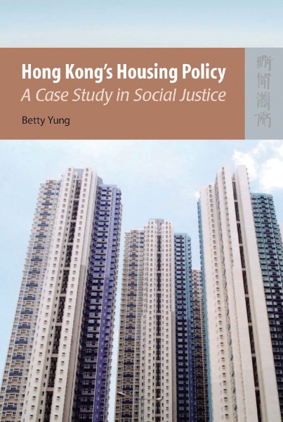 Hong Kong’s Housing Policy: A Case Study in Social Justice