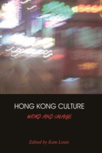 Hong Kong Culture: Word and Image