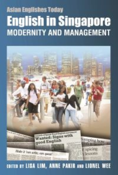 English in Singapore: Modernity and Management