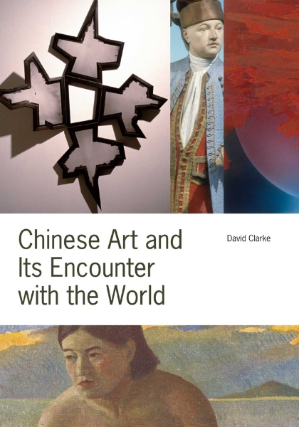 Chinese Art and Its Encounter with the World