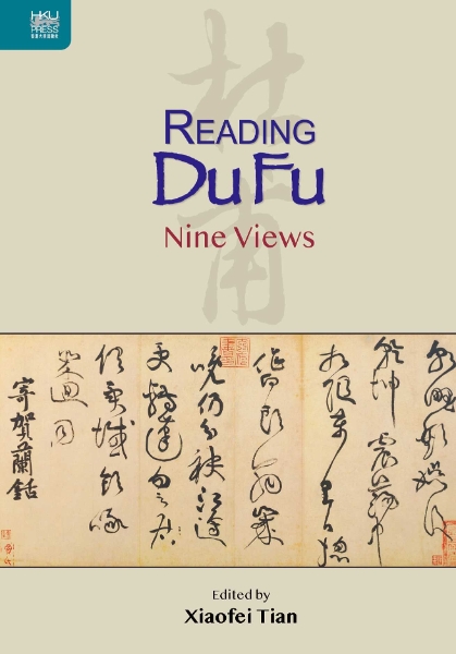 Reading Du Fu: Nine Views