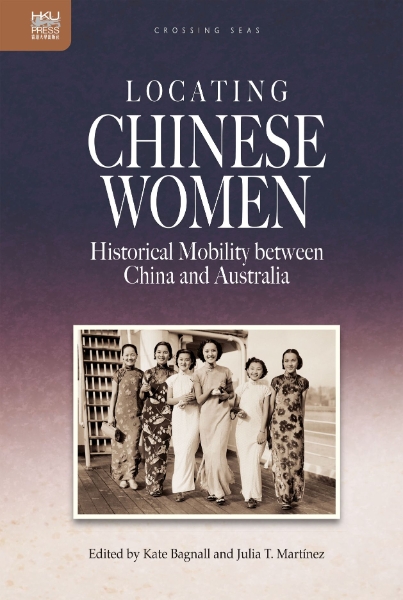 Locating Chinese Women: Historical Mobility between China and Australia