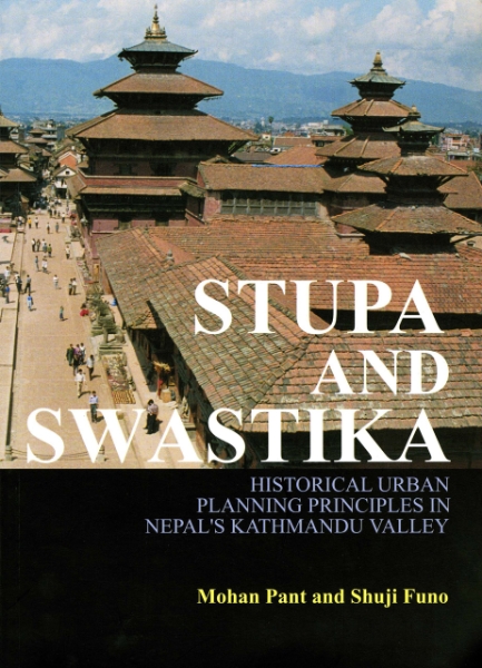 Stupa and Swastika: A Study on the Planning Principles of Patan Kathmandu Valley