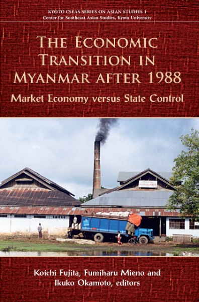 The Economic Transition in Myanmar after 1988: Market Economy versus State Control