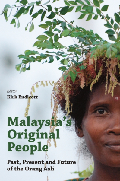 Malaysia’s Original People: Past, Present and Future of the Orang Asli
