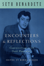Encounters and Reflections: Conversations with Seth Benardete
