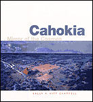 Cahokia: Mirror of the Cosmos
