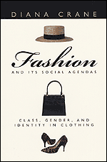 Fashion and Its Social Agendas