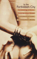 In the Forbidden City: An Anthology of Erotic Fiction by Italian Women