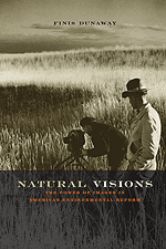 Natural Visions: The Power of Images in American Environmental Reform