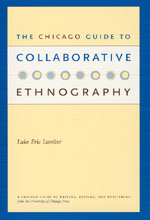 The Chicago Guide to Collaborative Ethnography