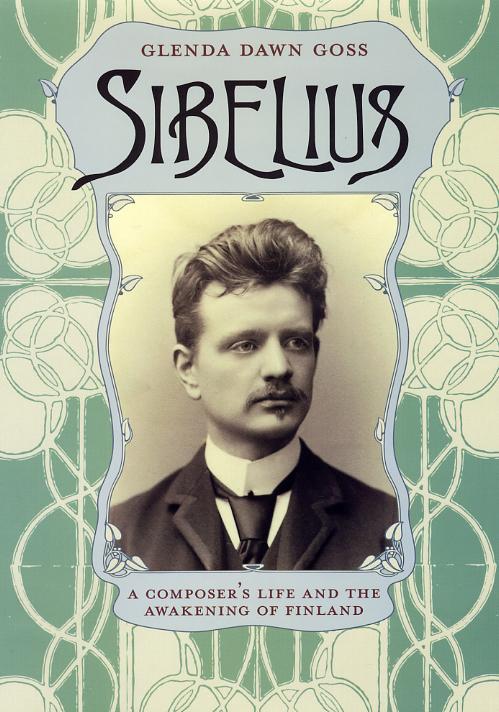 Sibelius: A Composer's Life and the Awakening of Finland