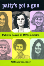Patty's Got a Gun: Patricia Hearst in 1970s America