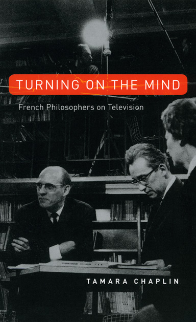 Turning On the Mind: French Philosophers on Television
