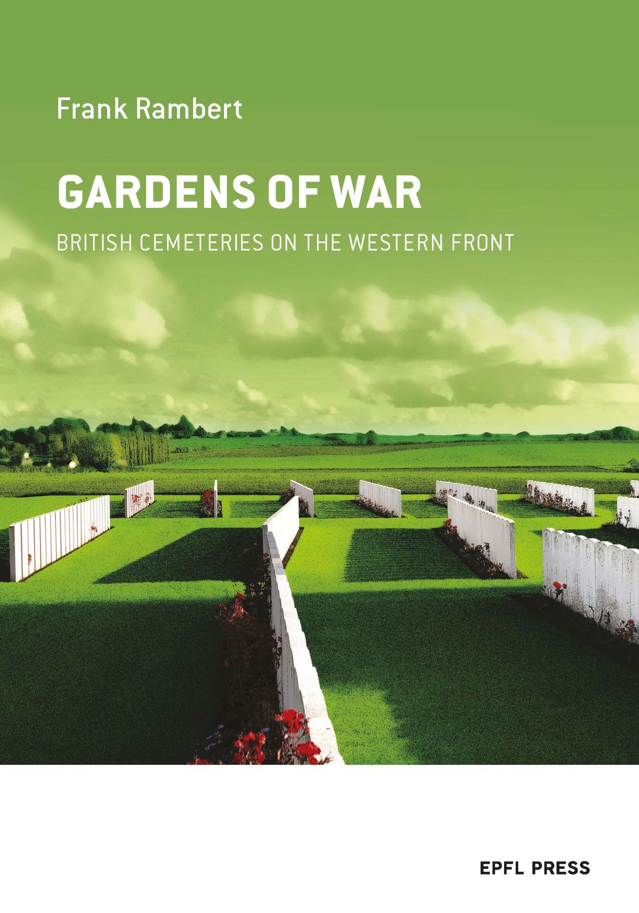 Gardens of War: British Cemeteries on the Western Front