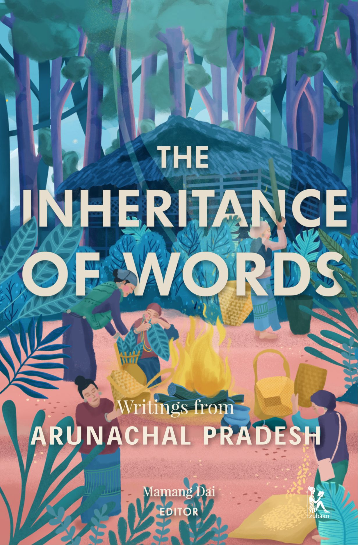 The Inheritance of Words: Writings from Arunachal Pradesh
