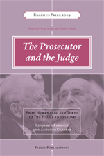 The Prosecutor and the Judge: Benjamin Ferencz and Antonio Cassese - Interviews and Writings