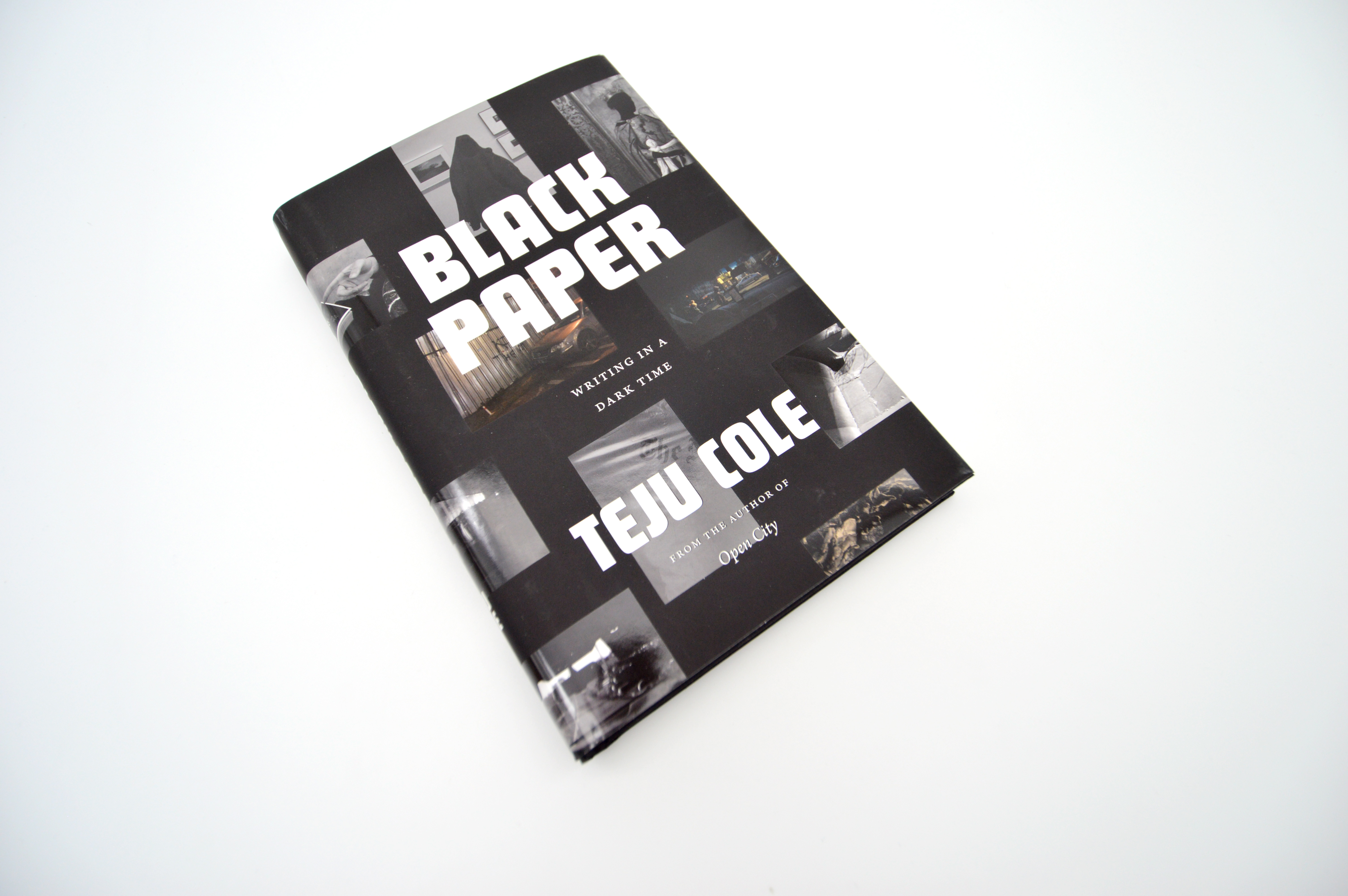 Black Paper: Writing in a Dark Time, Cole