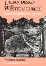 Urban Design in Western Europe: Regime and Architecture, 900-1900 ...