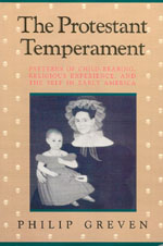 The Protestant Temperament Patterns Of Child Rearing