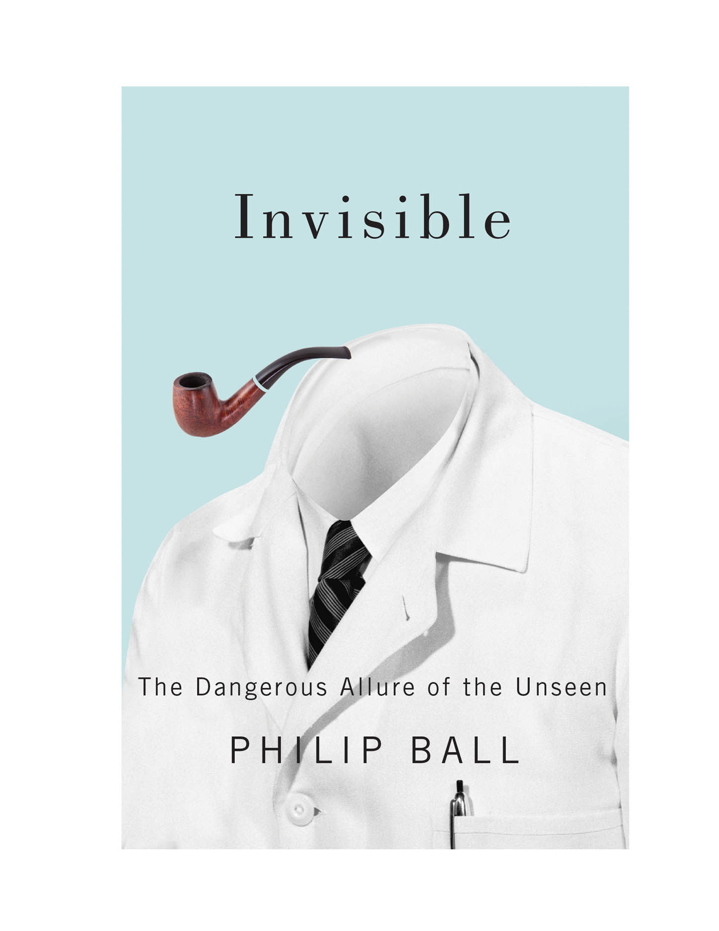 Invisible The Dangerous Allure Of The Unseen Ball