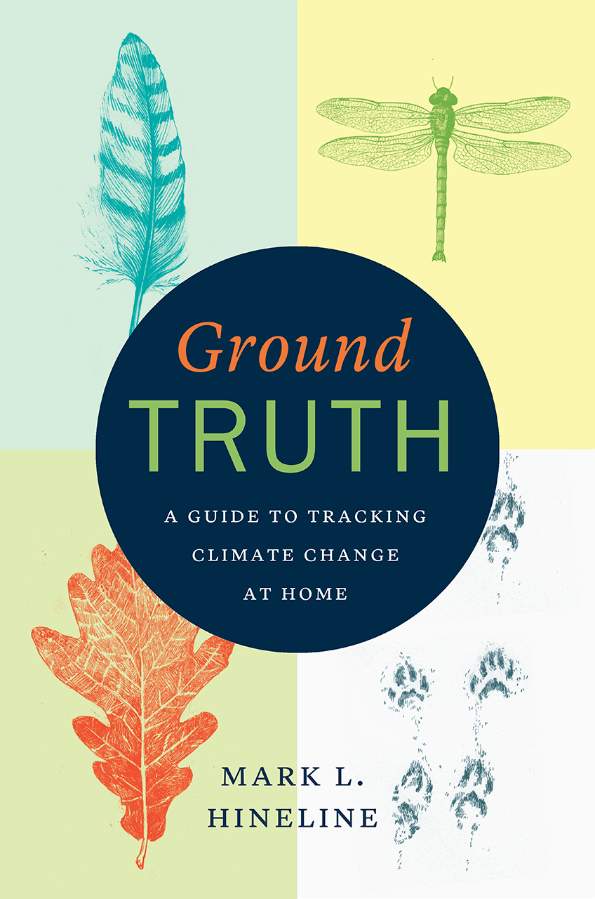 ground-truth-a-guide-to-tracking-climate-change-at-home-hineline