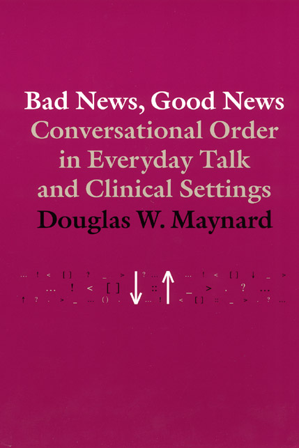 bad-news-good-news-conversational-order-in-everyday-talk-and-clinical