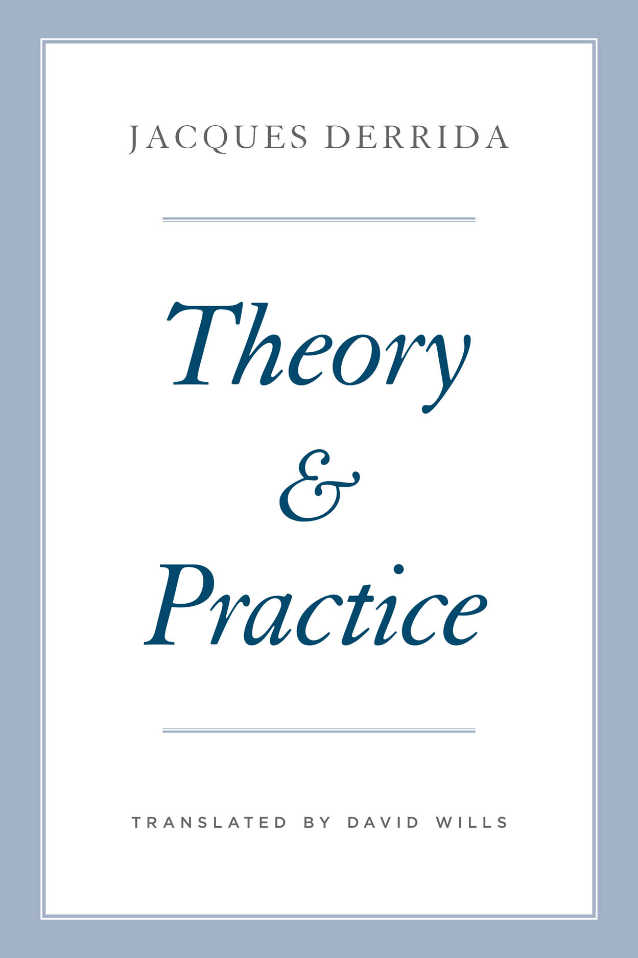Theory and Practice Couverture du livre